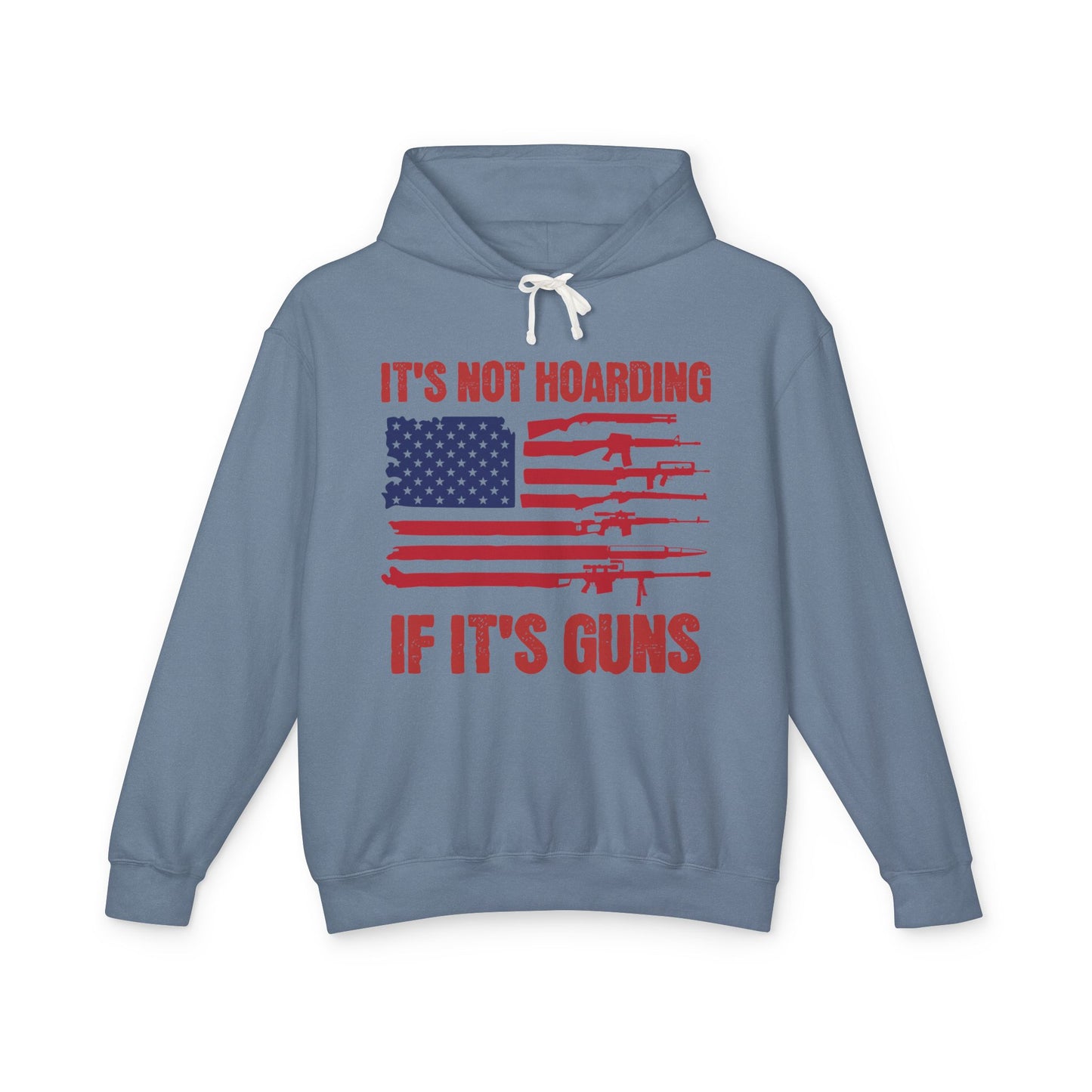 100% Cotton Hoodie It's Not Hoarding If It's Guns Funny Second Amendment American Flag Gun Graphic Unisex Hooded Sweatshirt (Lightweight)