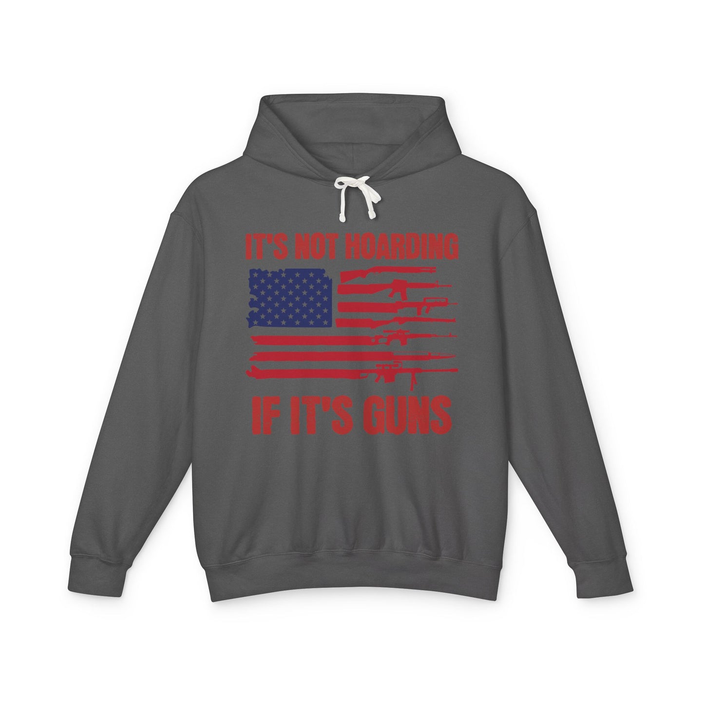 100% Cotton Hoodie It's Not Hoarding If It's Guns Funny Second Amendment American Flag Gun Graphic Unisex Hooded Sweatshirt (Lightweight)