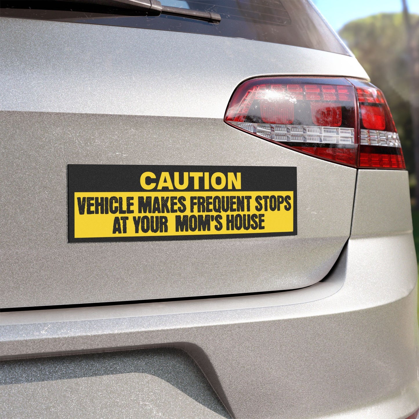 Caution Vehicle Makes Frequent Stops At Your Mom's House Bumper Sticker Magnet Funny Magnetic Bumper Stickers (Contains Plastic) 3x10"