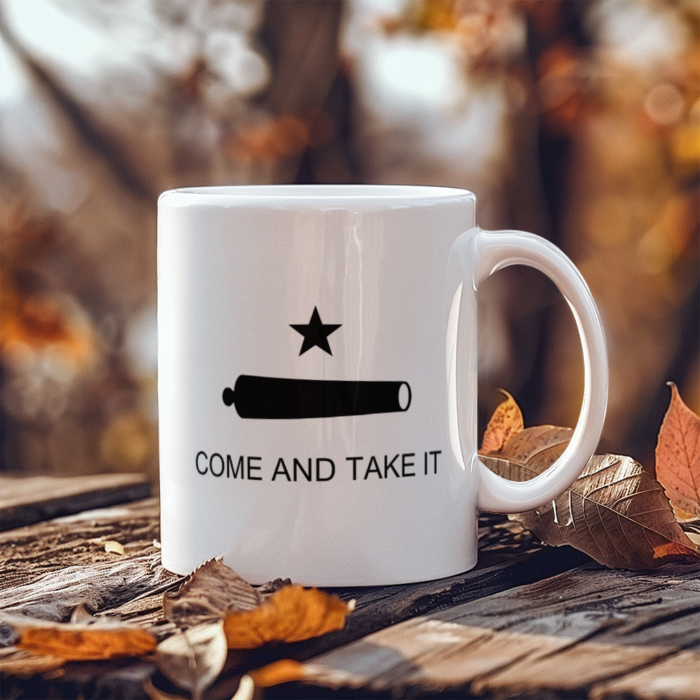 Come and Take It Coffee Mug (11 oz) Battle of Gonzales Flag Cannon 2A Political Mugs for Libertarian Conservatives