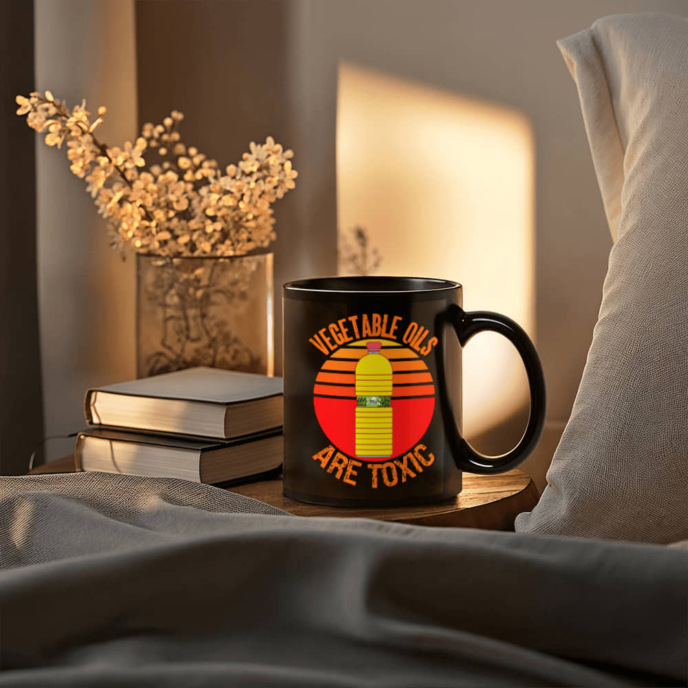 Vegetable Oils Are Toxic Coffee Mug (11 oz) Seed Oils Bottle Graphic