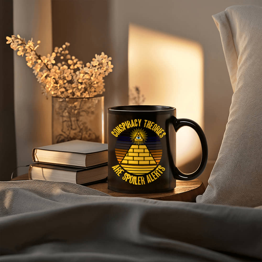 Conspiracy Theories Are Spoiler Alerts Coffee Mug (11 oz) Funny Conspiracy Realist Pyramid Illuminati Graphic Gift Mugs for Conspiracy Theorists