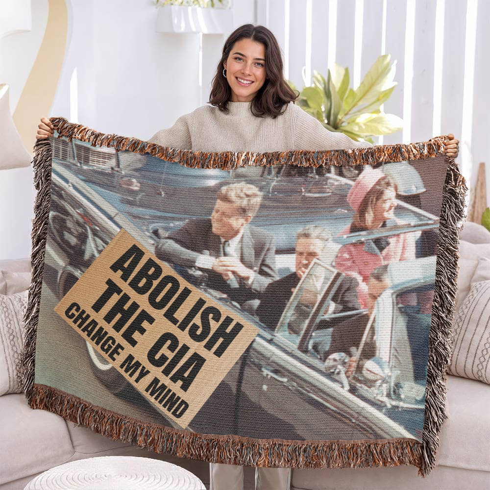 JFK Assassination Meme Abolish The CIA Change My Mind 80"x60" Woven 100% Cotton Blanket