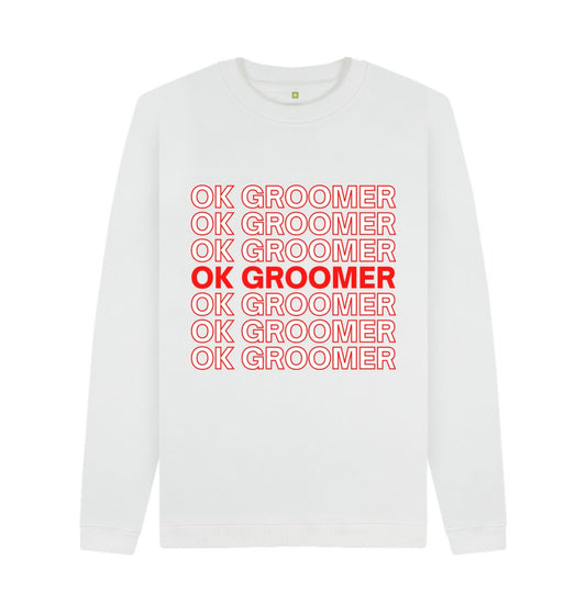 White OK Groomer 100% Cotton Sweatshirt