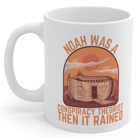 Noah Was a Conspiracy Theorist Then It Rained Vintage Sunset Graphic 11oz Ceramic Coffee Mug