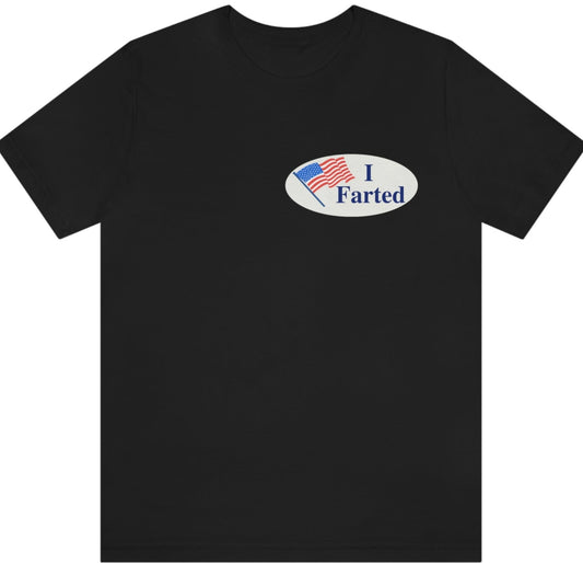 I Farted Fake Voting Sticker I Voted Meme American Flag Tee Unisex T-Shirt