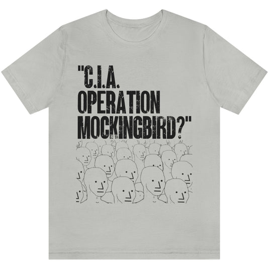 CIA Operation Mockingbird? NPC Meme Crowd Short Sleeve Unisex T-Shirt Graphic Tee