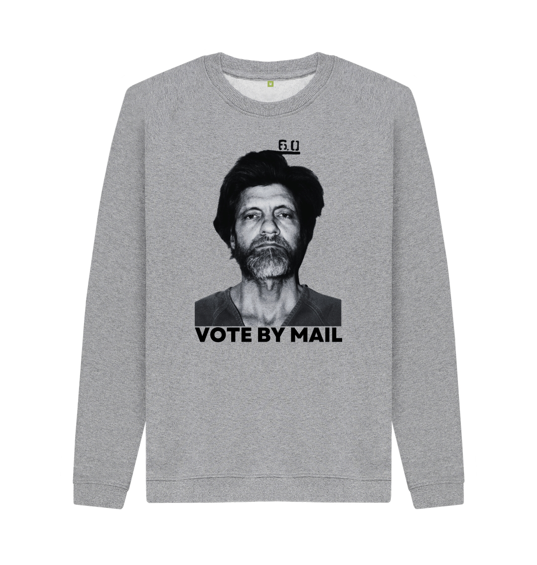 Light Heather Vote By Mail Ted Kaczynski Libertarian Meme Graphic 100% Organic Cotton Sweatshirt