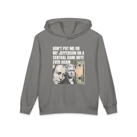 Andrew Jackson Don't Put Me or My Jefferson on a Central Bank Note Ever Again Meme Graphic Kids Hooded Sweatshirt Comfort Colors 1467Y Hoodie