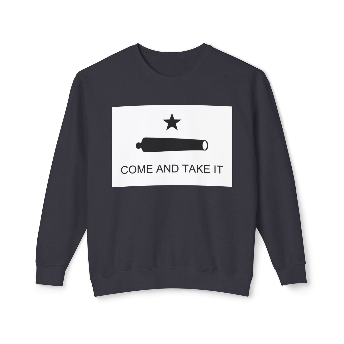 Come and Take It Shirt Battle of Gonzales Flag Cannon 2A Libertarian Graphic Unisex 100% Cotton Sweatshirt (Lightweight)