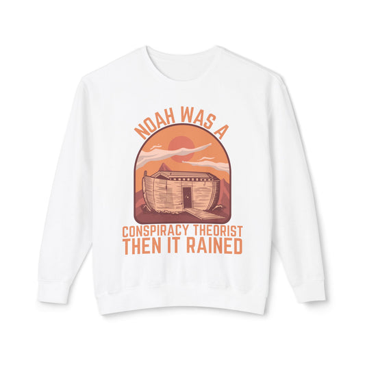 Noah Was a Conspiracy Theorist Then It Rained Sweater Vintage Sunset Graphic Unisex 100% Cotton Sweatshirt (Lightweight) Funny Gifts for Conspiracy Theorists