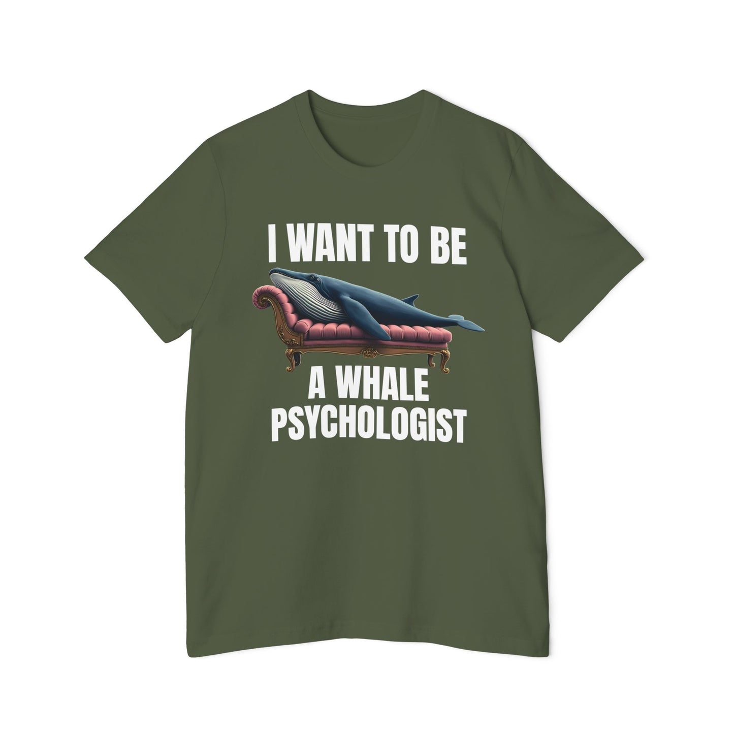 I Want To Be A Whale Psychiatrist Funny Political 2024 Trump Meme Graphic Tee Unisex 100% Cotton Made in USA T-Shirt