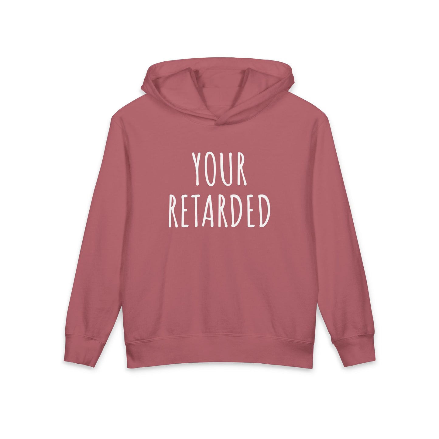Your Retarded Funny Grammar Meme Kids Hooded Sweatshirt Comfort Colors 1467Y Hoodie