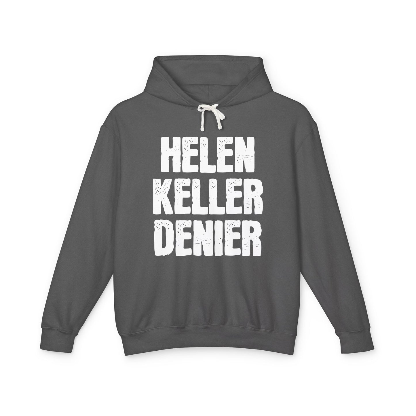 Helen Keller Denier Funny Conspiracy Theory Meme Unisex 100% Cotton Hoodie (Lightweight)