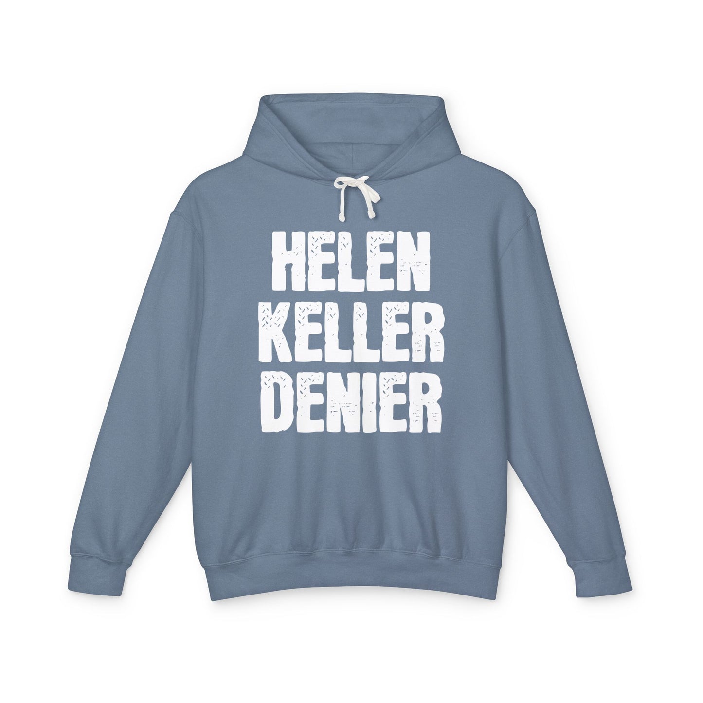 Helen Keller Denier Funny Conspiracy Theory Meme Unisex 100% Cotton Hoodie (Lightweight)