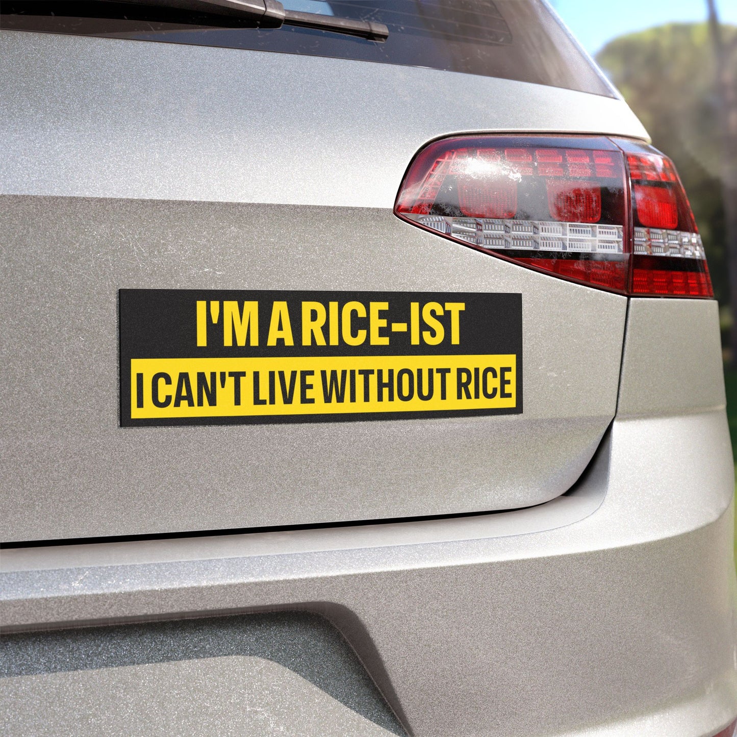 I'm a Rice-ist I Can't Live Without Rice Bumper Sticker Magnet Funny Magnetic Bumper Stickers (Contains Plastic) 3x10"