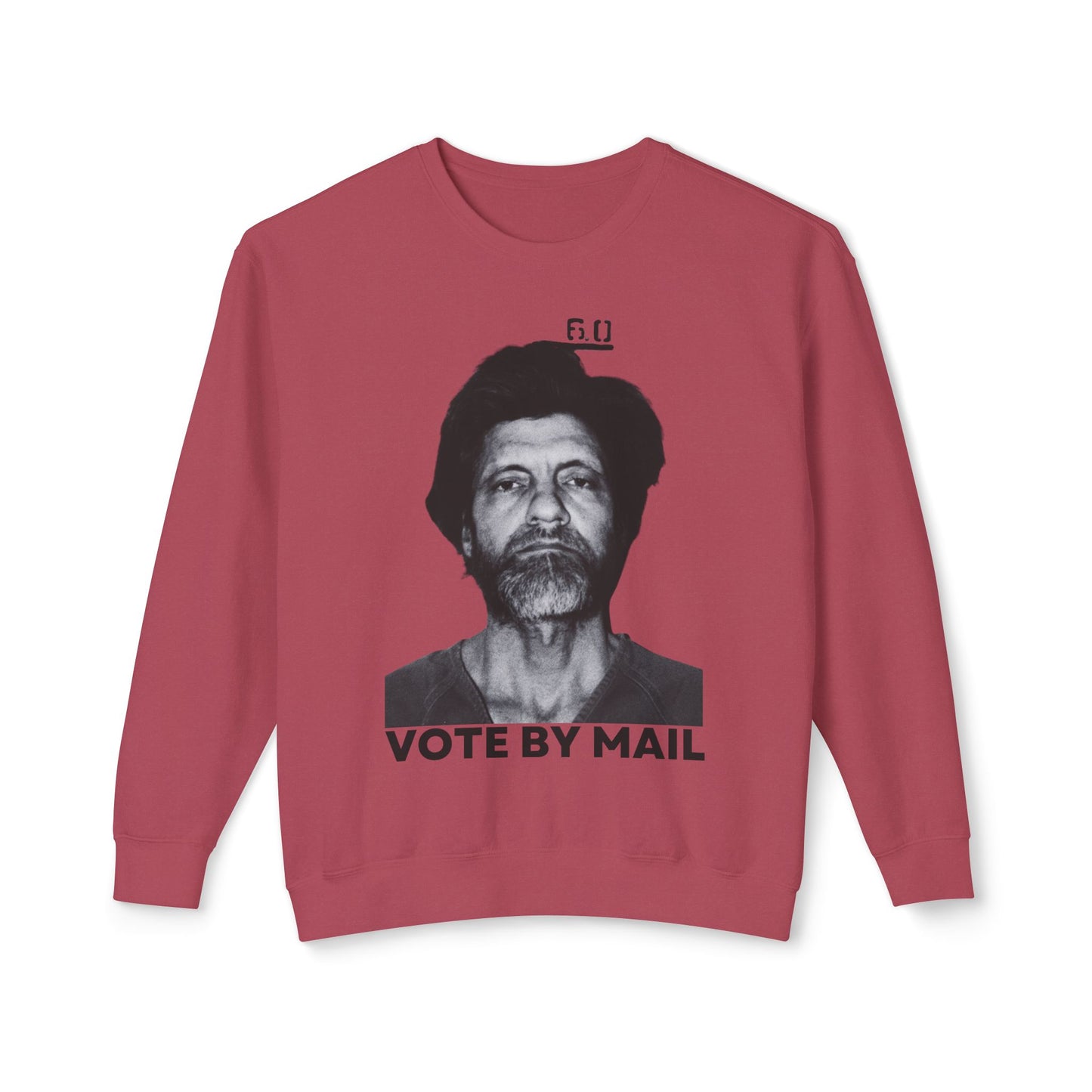 Ted Kaczynski Shirt Vote By Mail Meme Graphic 100% Cotton Sweatshirt (Lightweight)