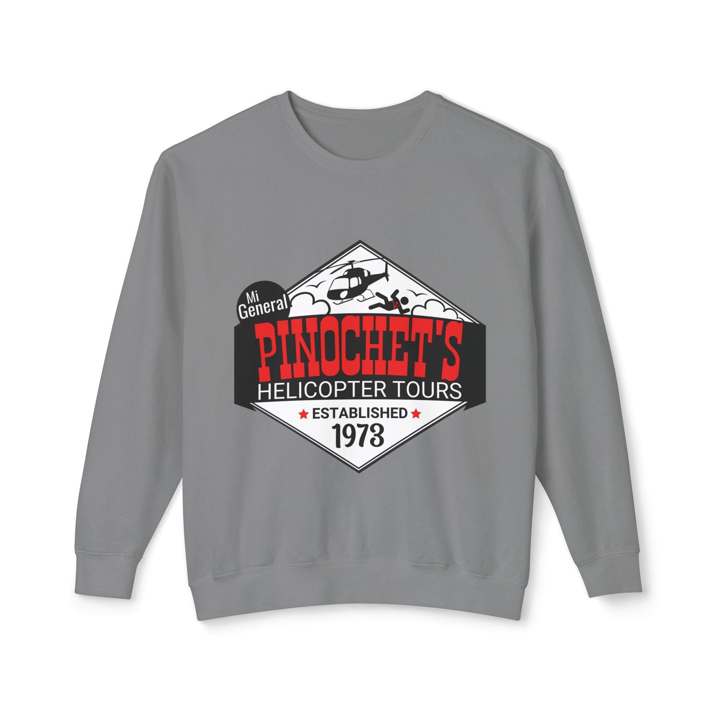 Pinochet's Helicopter Tours Shirt for Anti Communists Established 1973 Mi General Meme Unisex 100% Cotton Sweatshirt (Lightweight)