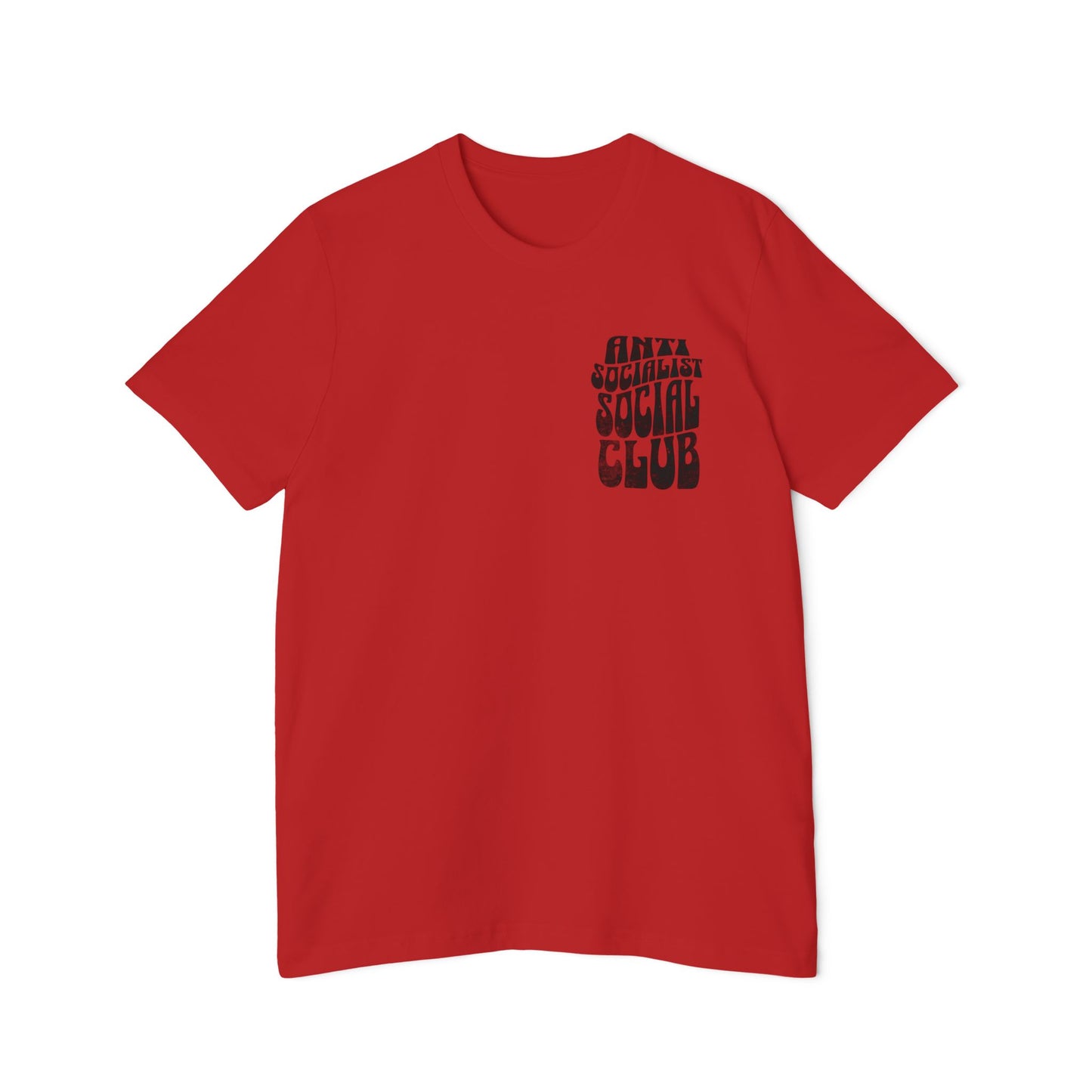 Anti Socialist Social Club Shirt Unisex Made in USA T-Shirt (Design on Front & Back)