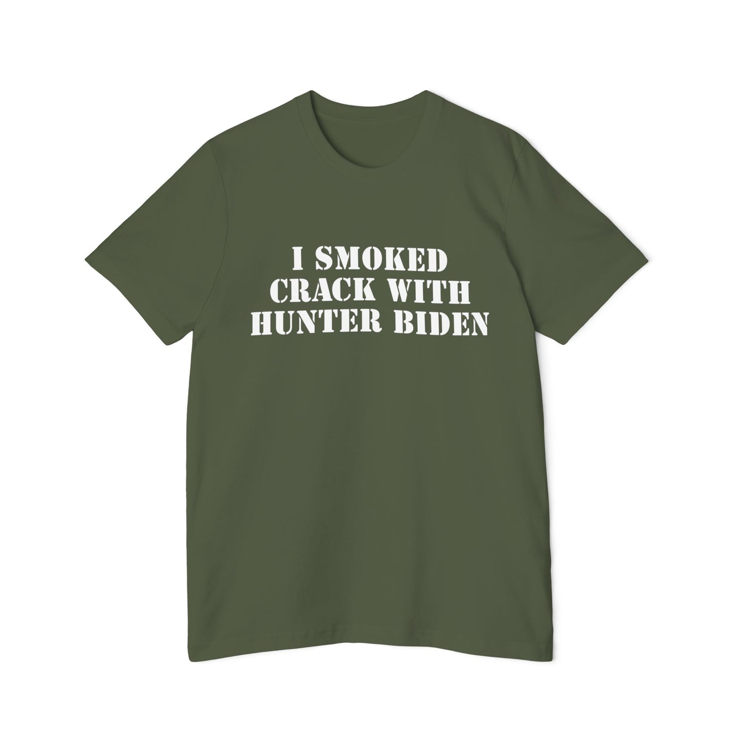 I Smoked Crack with Hunter Biden Shirt Unisex Made in USA T-Shirt for Trump 2024 Supporters