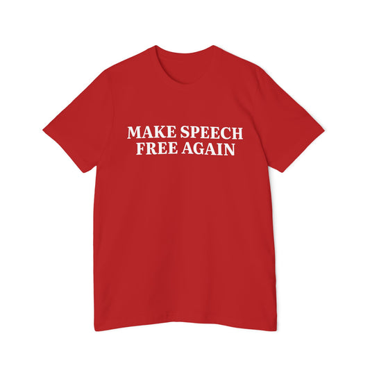 Make Speech Free Again Shirt Unisex Made in USA T-Shirt for Free Speech Trump 2024 Supporters