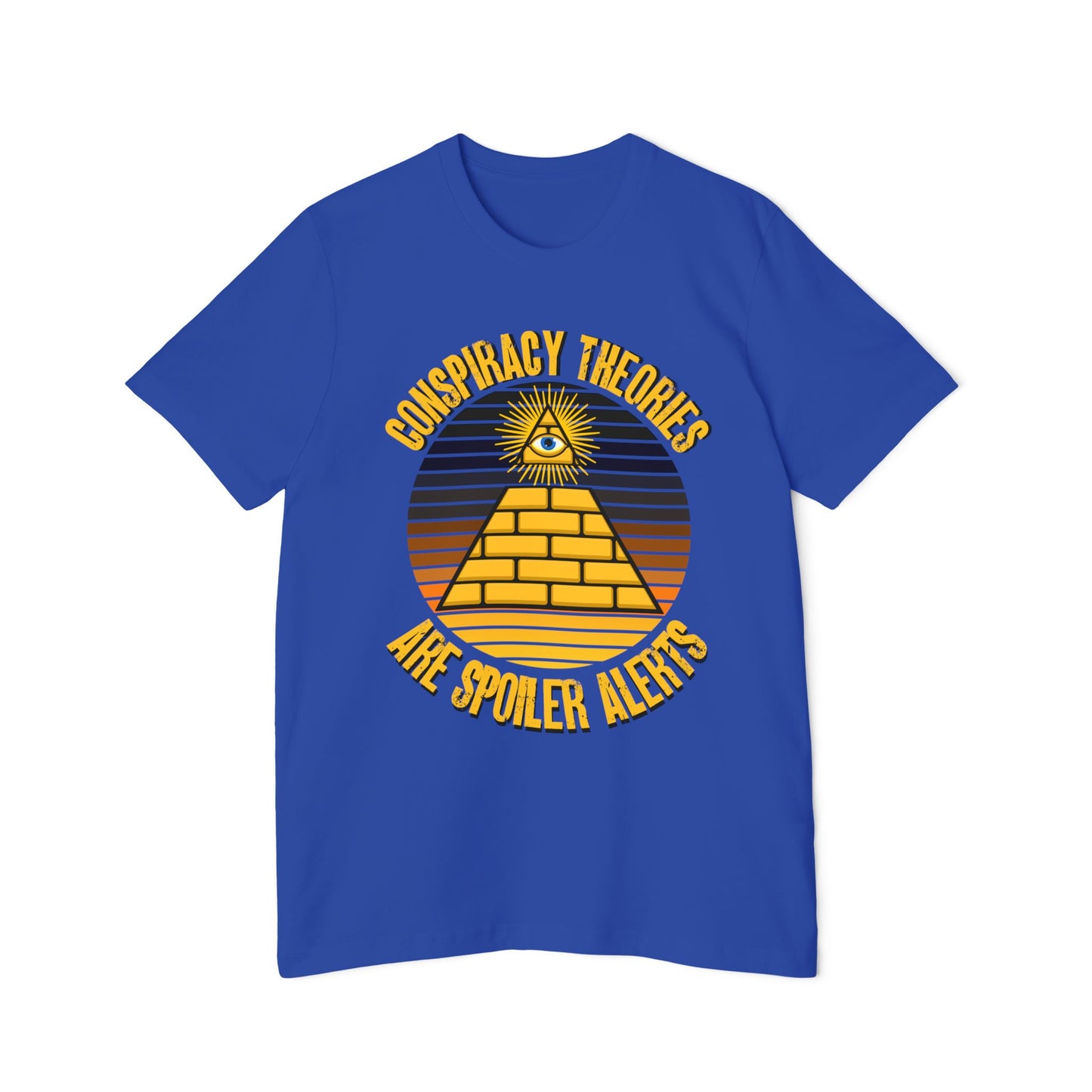 Conspiracy Theories Are Spoiler Alerts Shirt Funny Conspiracy Realist Pyramid Illuminati Graphic Unisex 100% Cotton Made in USA T-Shirt