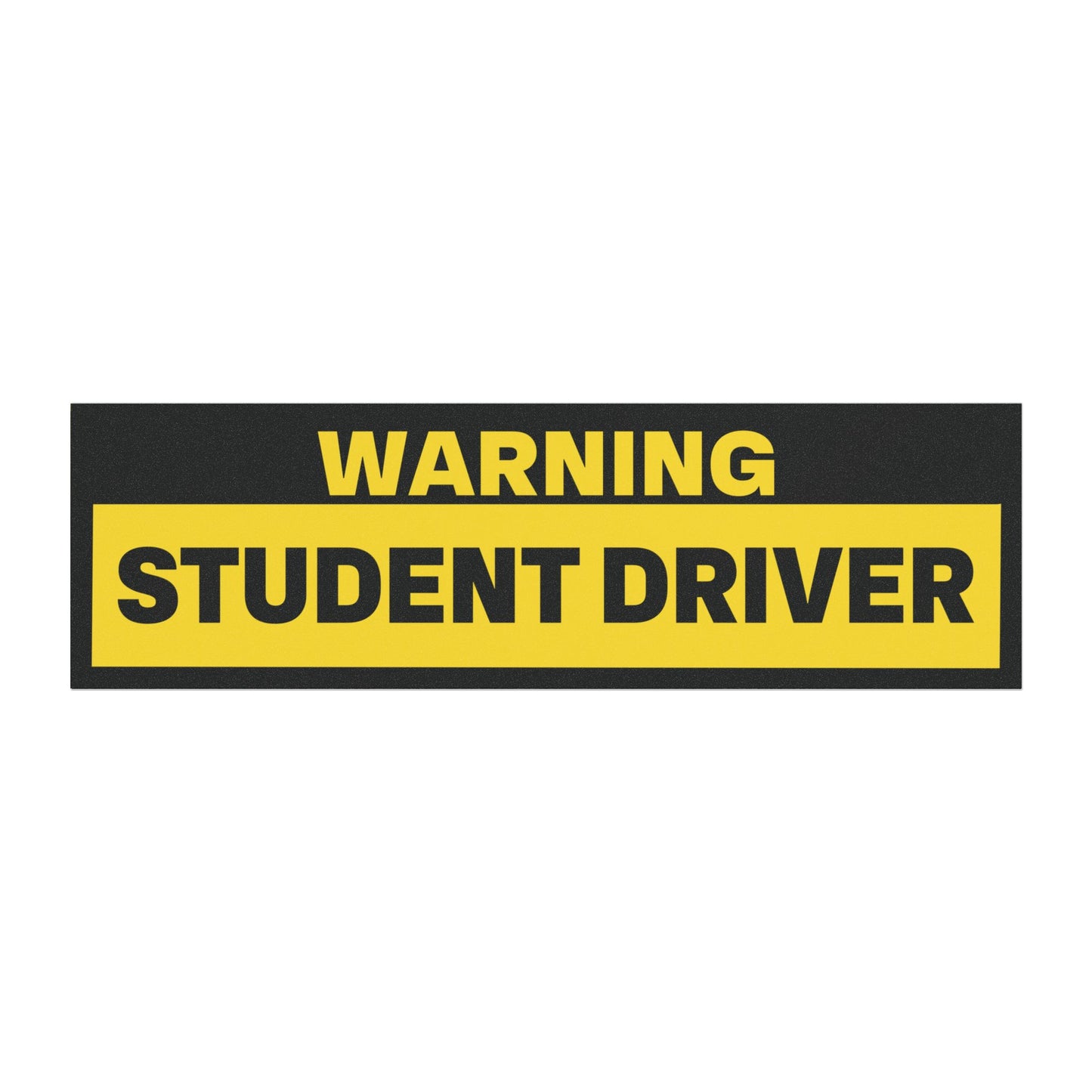 WARNING Student Driver Bumper Sticker Magnet Funny Magnetic Bumper Stickers Prank Gag Gift (Contains Plastic) 3x10"