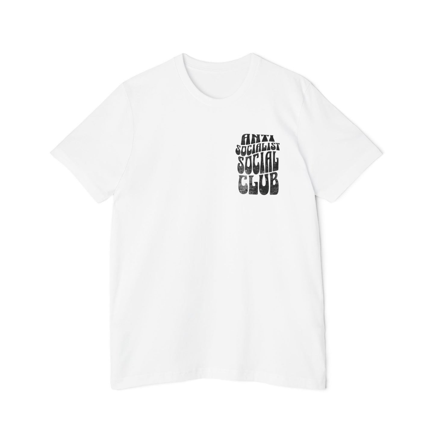 Anti Socialist Social Club Shirt Unisex Made in USA T-Shirt (Design on Front & Back)