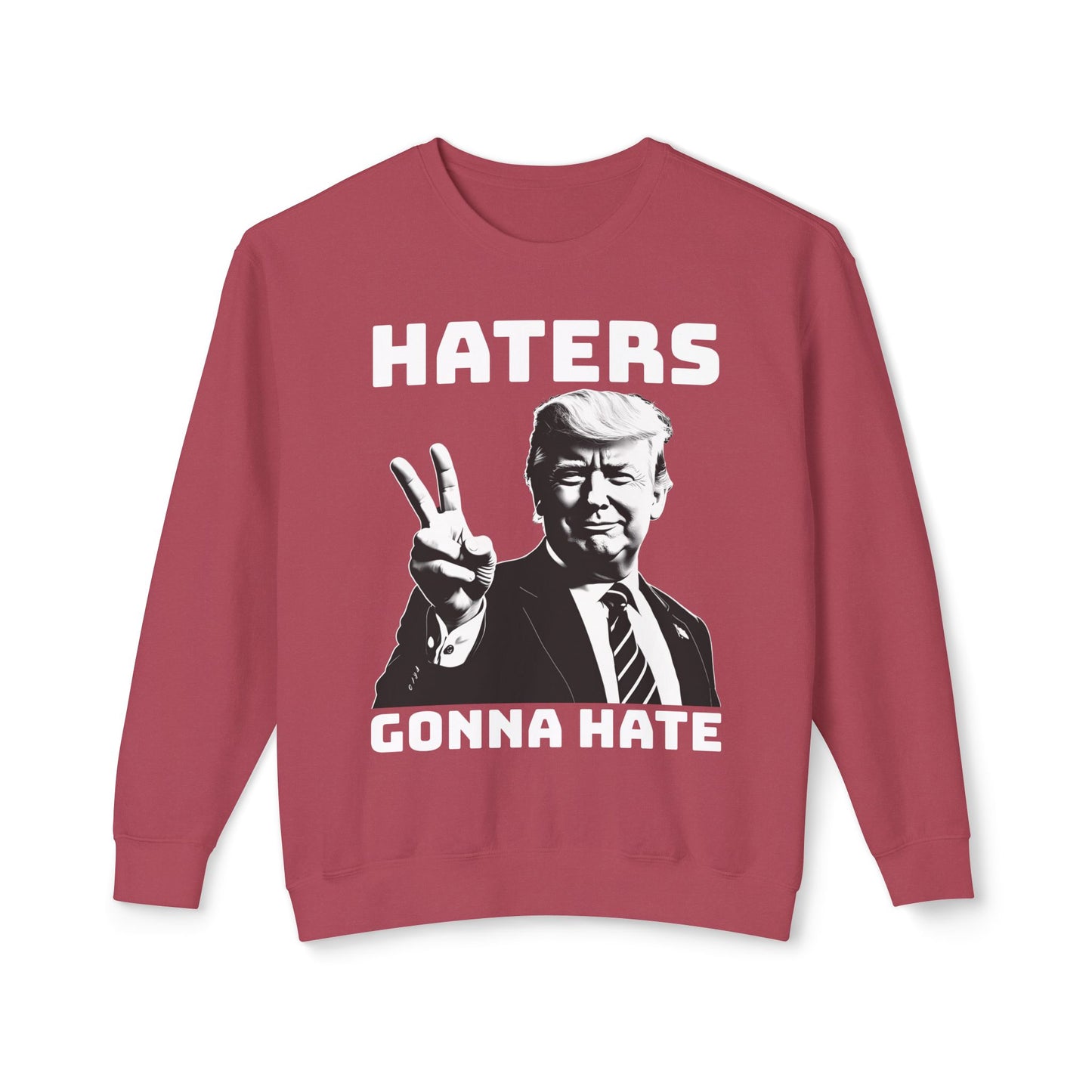 Trump Haters Gonna Hate Peace Sign Funny Graphic Unisex 100% Cotton Sweatshirt (Lightweight)