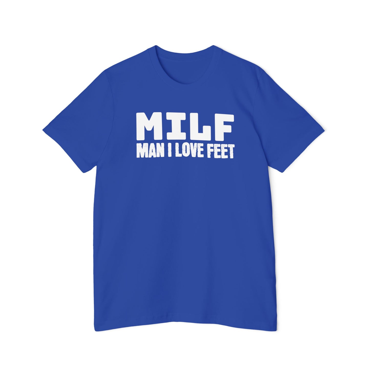 MILF Man I Love Feet Shirt Funny Meme Unisex 100% Cotton Made in USA T-Shirt