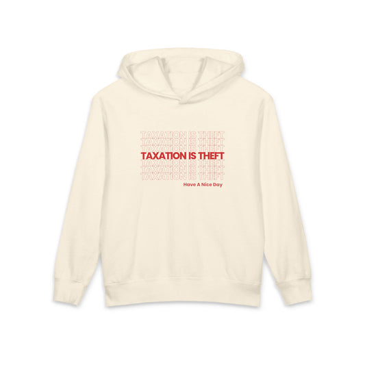 Taxation is Theft Have a Nice Day Thank You Libertarian Meme Kids Hooded Sweatshirt Comfort Colors 1467Y Hoodie