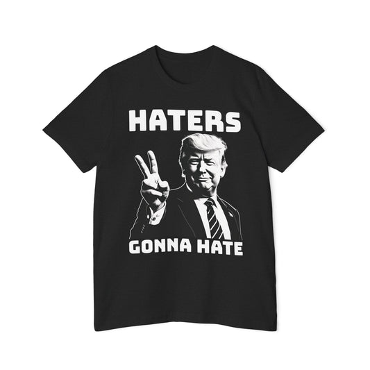 Trump Haters Gonna Hate Peace Sign Funny Graphic Unisex 100% Cotton Made in USA T-Shirt