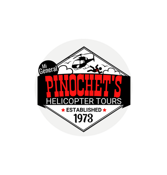 White Pinochet's Helicopter Tours Sticker Established 1973 Mi General Right Wing Stickers