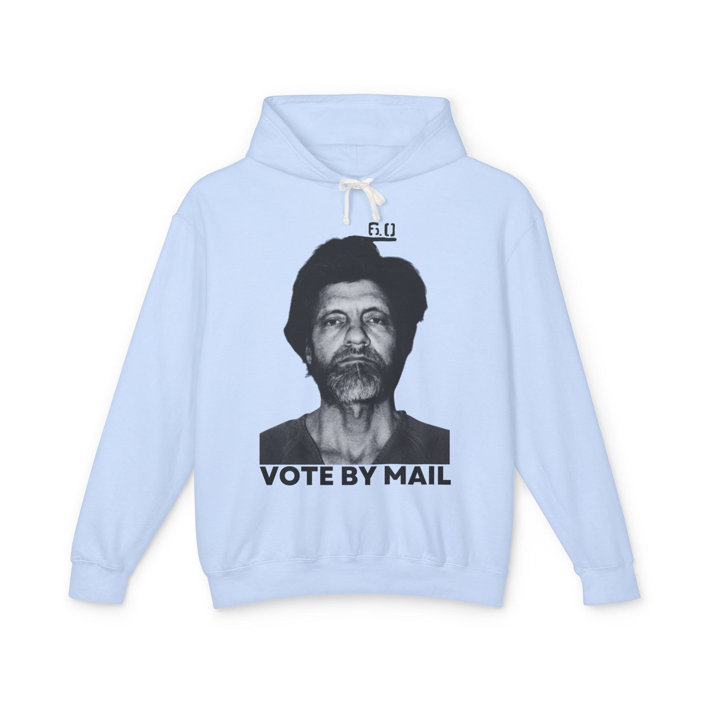 Ted Kaczynski Shirt Vote By Mail Meme Graphic Unisex 100% Cotton Hoodie (Lightweight)