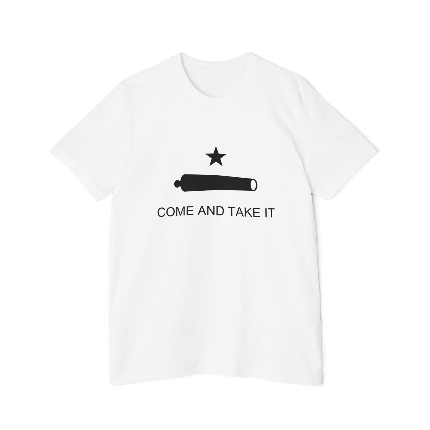 Come and Take It Shirt Battle of Gonzales Flag Cannon 2A Libertarian Graphic Unisex 100% Cotton Made in USA T-Shirt