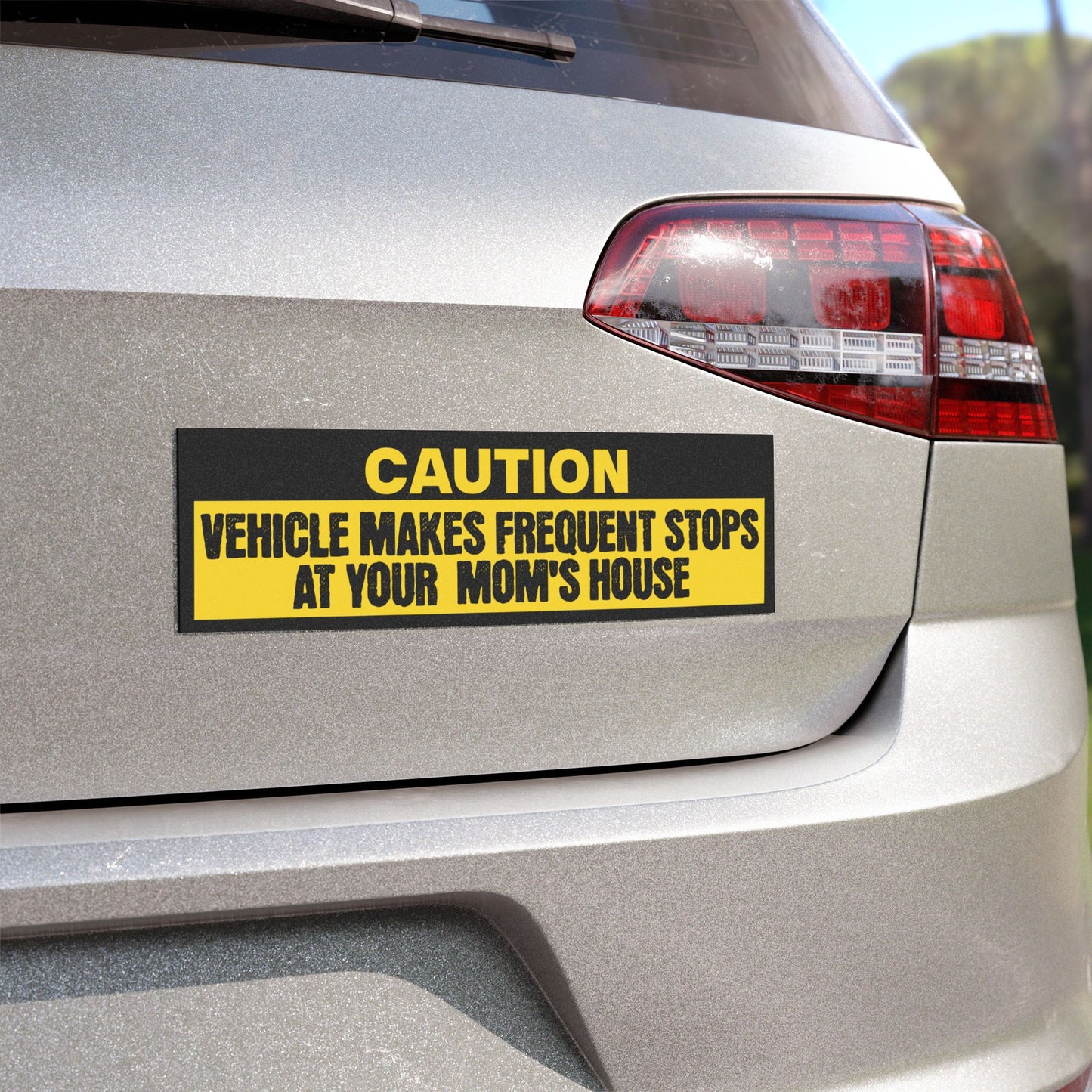 Caution Vehicle Makes Frequent Stops At Your Mom's House Bumper Sticker Magnet Funny Magnetic Bumper Stickers (Contains Plastic) 3x10"