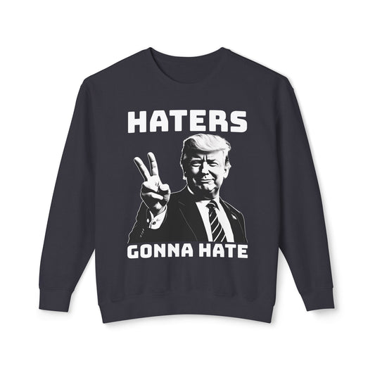 Trump Haters Gonna Hate Peace Sign Funny Graphic Unisex 100% Cotton Sweatshirt (Lightweight)