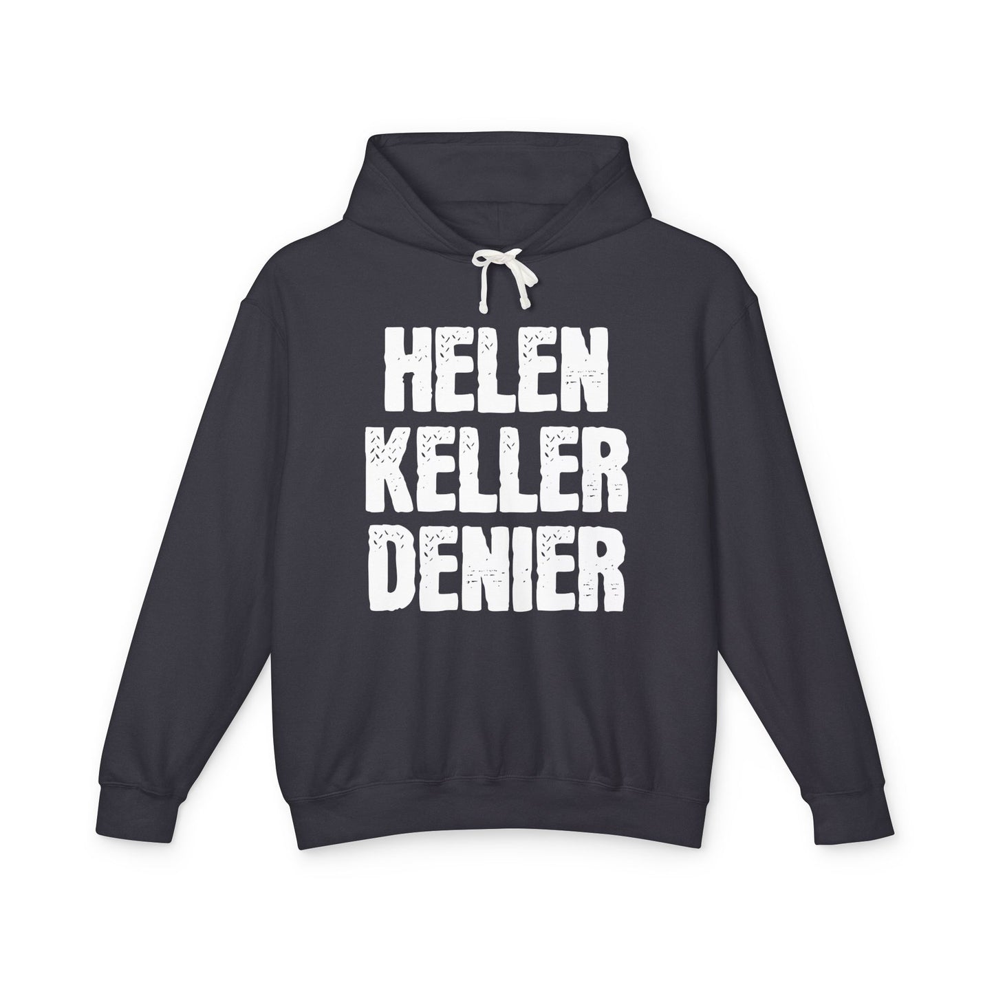 Helen Keller Denier Funny Conspiracy Theory Meme Unisex 100% Cotton Hoodie (Lightweight)