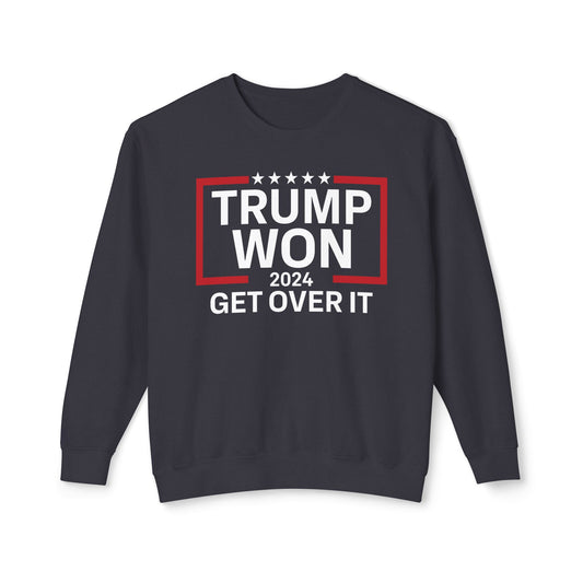 Trump Won 2024 Get Over It Funny Unisex 100% Cotton Sweatshirt (Lightweight)