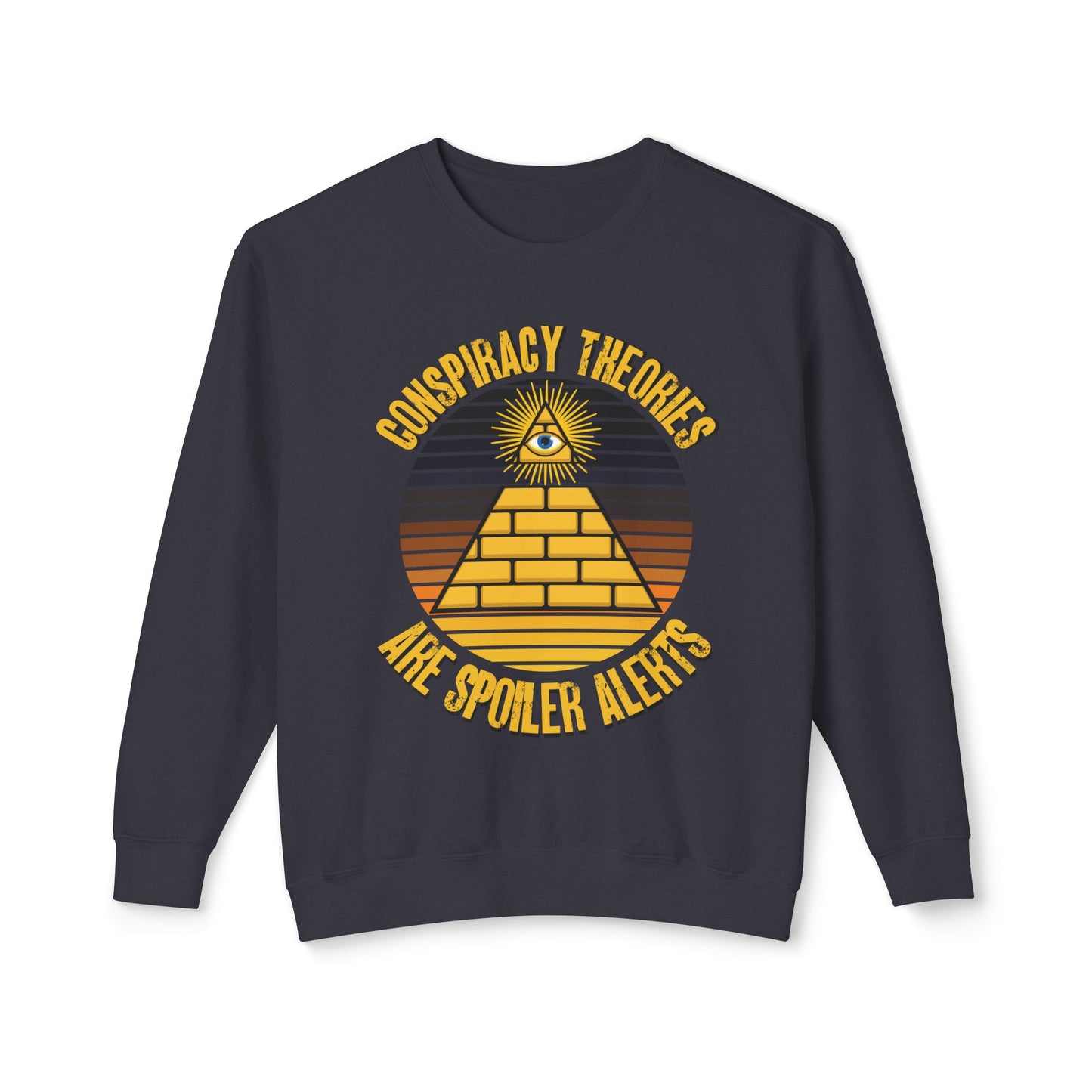 Conspiracy Theories Are Spoiler Alerts Sweater Funny Conspiracy Realist Pyramid Illuminati Graphic Unisex 100% Cotton Sweatshirt (Lightweight) Funny Gifts for Conspiracy Theorists