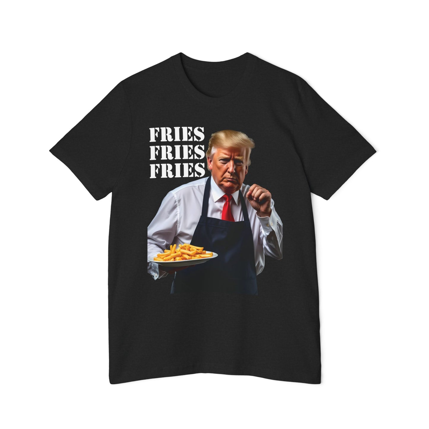 FRIES FRIES FRIES Fist Pump Trump 2024 Graphic Fight Fight Fight Funny Fast Food Meme Unisex Made in USA T-Shirt