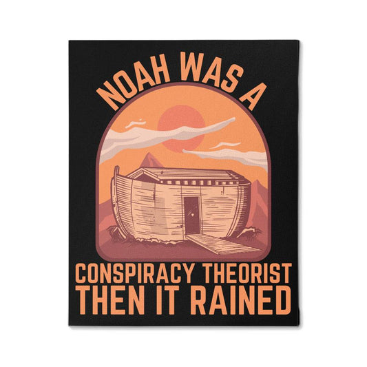 Noah Was a Conspiracy Theorist Then It Rained Canvas Wall Art Vintage Sunset Graphic Funny Decor for Conspiracy Theorists