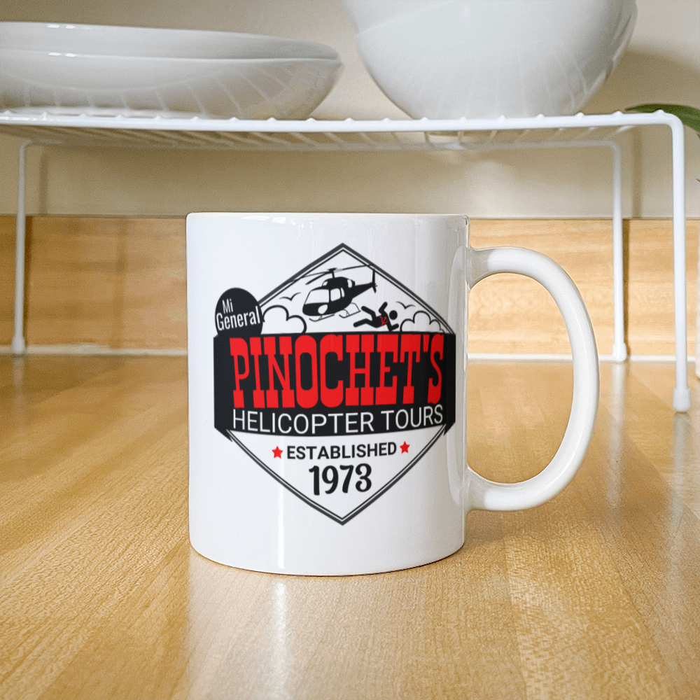 Pinochet's Helicopter Tours Coffee Mug (11 oz) Established 1973 Mi General Mugs for Libertarian Anti-Communists