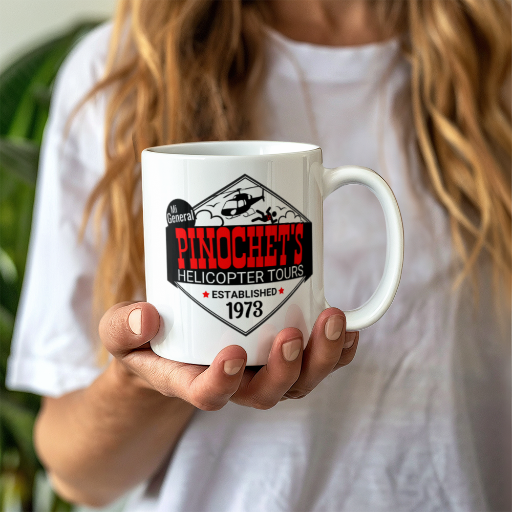 Pinochet's Helicopter Tours Coffee Mug (11 oz) Established 1973 Mi General Mugs for Libertarian Anti-Communists