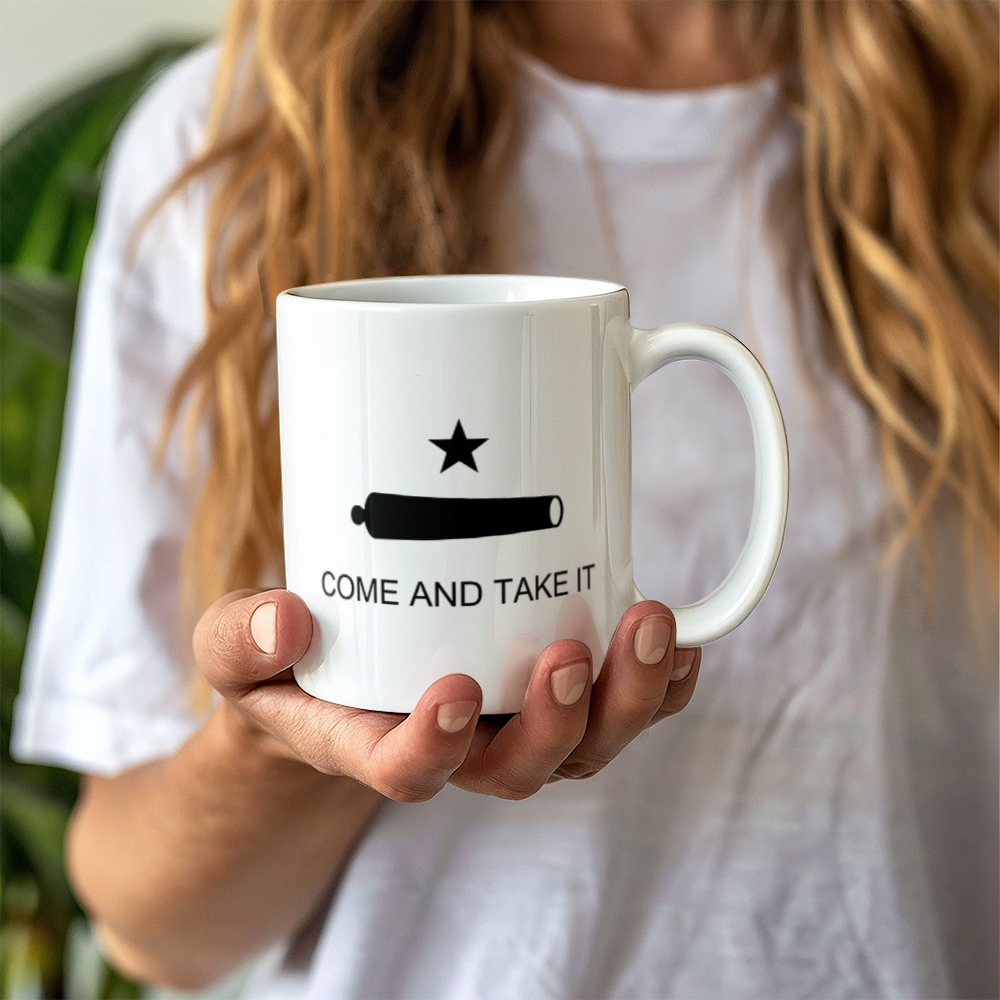 Come and Take It Coffee Mug (11 oz)Battle of Gonzales Flag Cannon 2A Political Mugs for Libertarian Conservatives