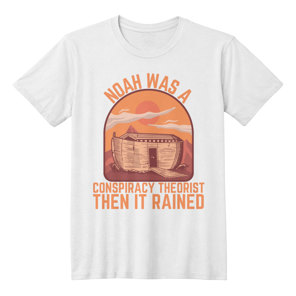 Noah Was a Conspiracy Theorist Then It Rained Hooded Sweatshirt Vintage Sunset Ark Graphic T-Shirt (100% Cotton)