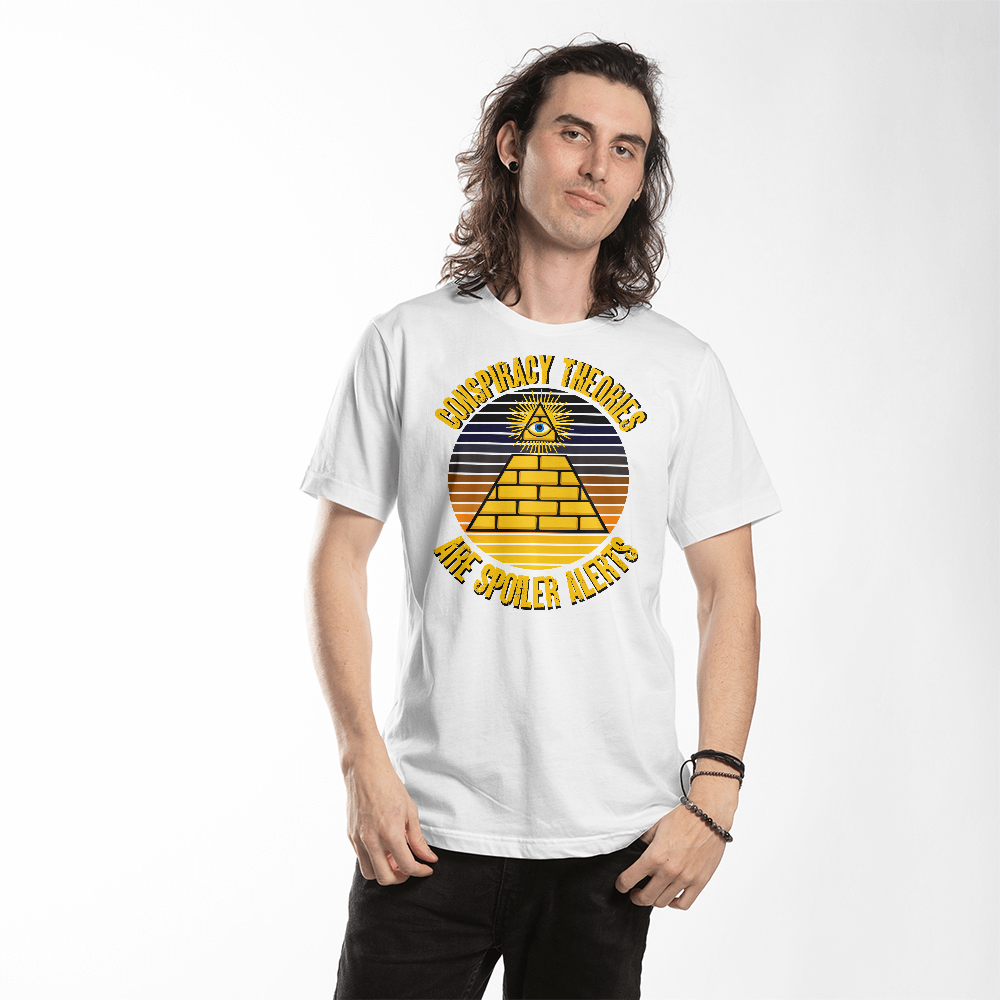 Conspiracy Theories Are Spoiler Alerts Hooded Sweatshirt Funny Conspiracy Realist Pyramid Illuminati Graphic T-Shirt (100% Cotton)