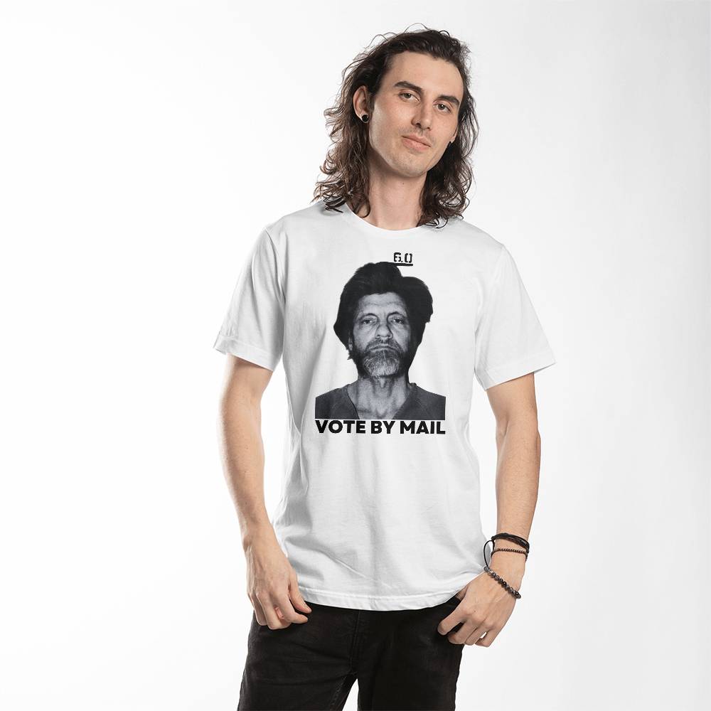 Ted Kaczynski Shirt Vote By Mail Meme Graphic T-Shirt (100% Cotton)