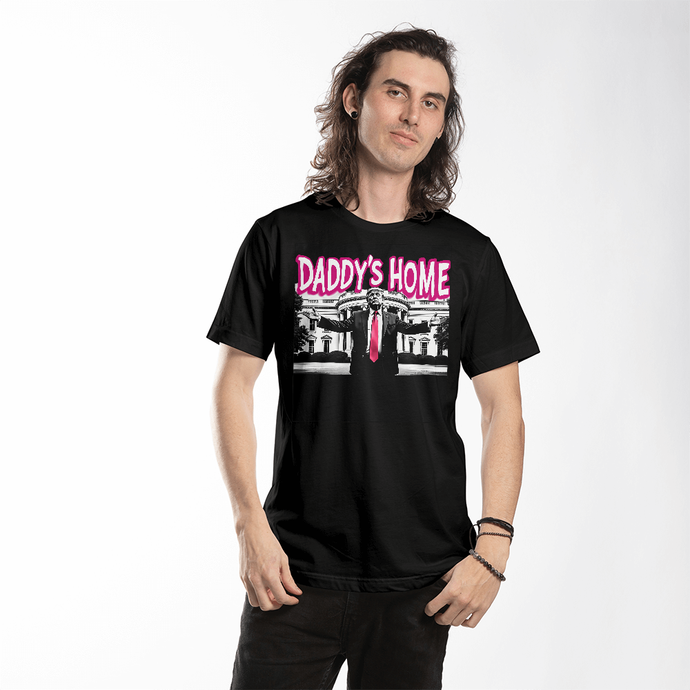 Daddy's Home Trump 2024 White House Funny Graphic T-Shirt (100% Cotton)