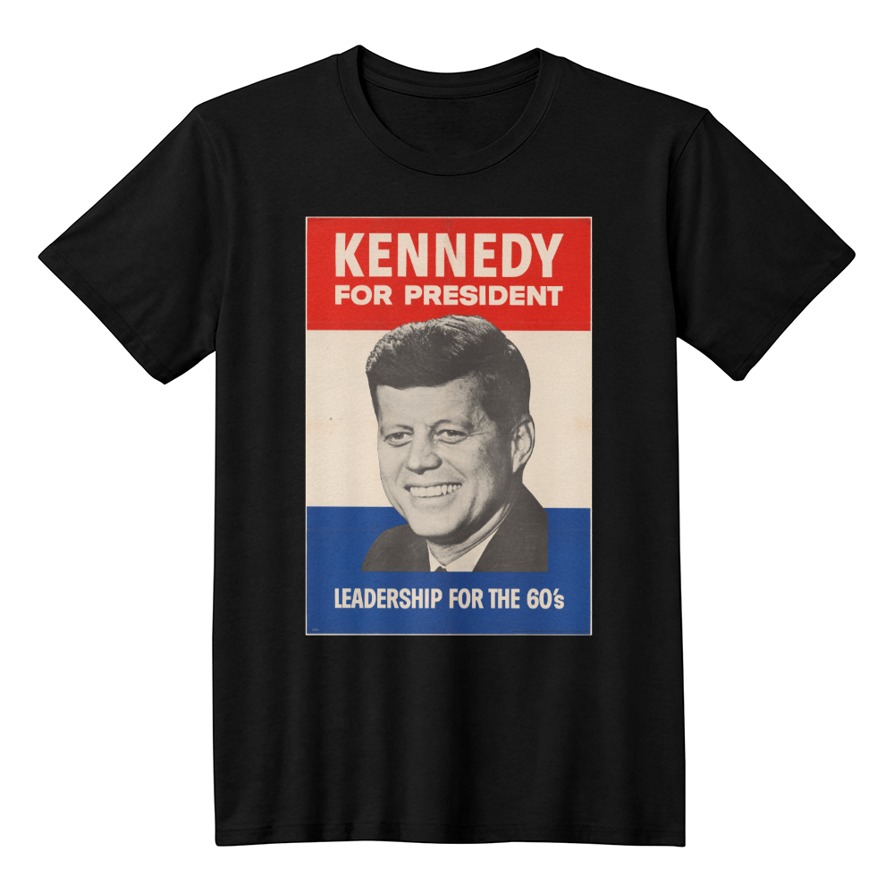 John F Kennedy for President Shirt Vintage Campaign Poster Leadership for The 60's JFK T-Shirt (100% Cotton)